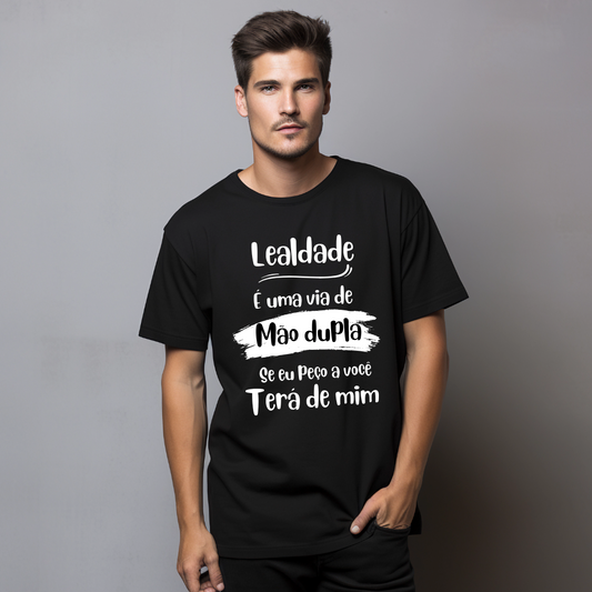 Camiseta Lealdade – Estilo e Atitude!